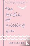 Cooper, Didi - The Magic of Missing You