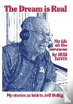 Davis, Bob - The Dream is Real