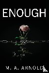 Arnold, M a - Enough