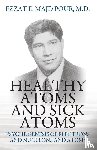 Pour, Ezzat E Majd - Healthy Atoms and Sick Atoms