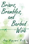Hock, Kay Haggard - Briars, Brambles, and Barbed Wire