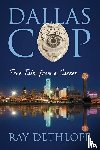 Dethloff, Ray - Dallas Cop