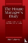Callaway, Mike - The House Manager's Diary