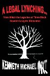 Hoyt, Kenneth Michael - A Legal Lynching...