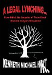 Hoyt, Kenneth Michael - Hoyt, K: Legal Lynching...