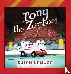 Kamuda, Susan - Tony the Zamboni