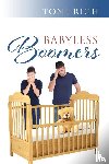 Rich, Toni - Babyless Boomers
