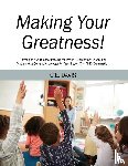 Davis, C E - Making Your Greatness! Strategies and Tools for Passing the Praxis II Elementary Education