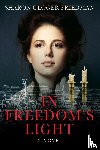Friedman, Sharon Gloger - In Freedom's Light