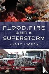 Ingram, Marty - Flood, Fire and a Superstorm