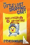 Donaldson, Steve - The Little Lost Shopping Cart - Halloween Adventure