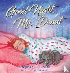 Groak, Stephen J - Good Night, Mr. Donut