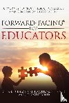 Fuller M Ed, Cheryl, Leimkuehler M Ed, Rebecca, Gentry, J Eric - Forward-Facing(R) for Educators