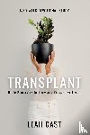 Cast, Leah - Transplant