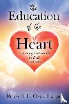 Osguthorpe, Russell T - The Education of the Heart