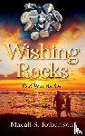 Robertson, Macall S - Wishing Rocks