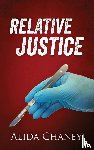 Chaney, Alida - Relative Justice