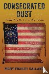 Calland, Mary Frailey - Consecrated Dust