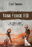 Swarm, Curt - Task Force IED