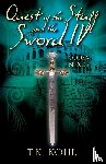 Kohl, T K - Quest of the Staff and the Sword IV