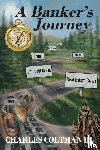 Coltman, Charles L - A Banker's Journey