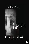 Barbieri, Jeffrey D - A Silent Life