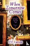 Larson, DL - When Tomorrow Comes