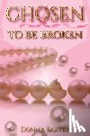 Baxter, Donna - Chosen To Be Broken
