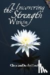 Houfek, Christina Dunfee - Uncovering the Strength Within
