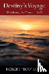 Love, Robert "Bob" - Destiny's Voyage