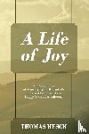 Hesch, Thomas - A Life of Joy