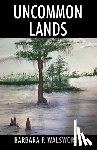 Walsworth, Barbara P. - Uncommon Lands