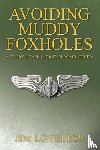 Loveless, Jim - Avoiding Muddy Foxholes