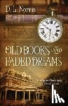 Norris, D. L. - Old Books and Faded Dreams