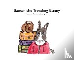 Izganics, Lynne - Baxter the Traveling Bunny