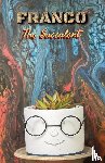 Turner, Larry - Franco the Succulent