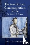 Bush, Howard S. - Doctor-Patient Communication Skills: The Keys to Unlocking