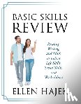 Hajek, Ellen - Basic Skills Review: Reading, Writing, and Math as well as Life Skills, Social Skills, and Work Ethics!