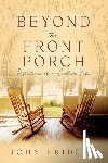 Pridgen, John - Beyond the Front Porch: Reflections of a Southern LIfe