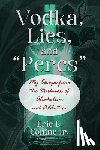 Conine, Eric L. - Vodka, Lies, and "Percs": My Escape from the Darkness of Alcoholism and Addiction