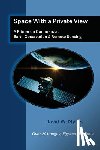 Myers, David W. - Space With A Private View: A Primer on Commercial Earth Observation & Remote Sensing