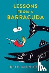 McKnight, Beth - Lessons from a Barracuda