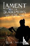 Taylor, Rick - Lament of the Blacksmith's Son