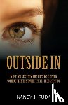 Ruda, Nancy J. - Outside In: What you see from the outside is often nothing like the truth that is hidden inside.