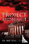 Goode, Shelton J. - Project Midnight: The Plan To Discredit, Defund, and Destroy DEI