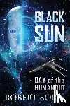 Boris, Robert - Black Sun: Day of the Humanoid