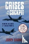 Barnes, Jerry - Crises in the Cockpit with Medal of Honor Stories