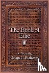 Rothacker, George H. - The Book of Edie: A Novel by George H. Rothacker
