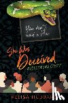 Hubbard, Felisa - She Was Deceived: Overcoming Lies!!!