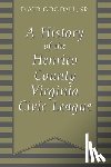 Goodall, David - A History of The Henrico County Virginia Civic League